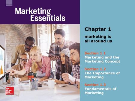 Chapter 1 marketing is all around us Section 1.1