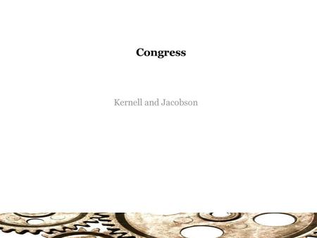 Congress Kernell and Jacobson.