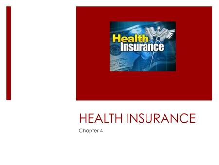 HEALTH INSURANCE Chapter 4.