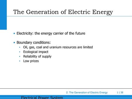 The Generation of Electric Energy