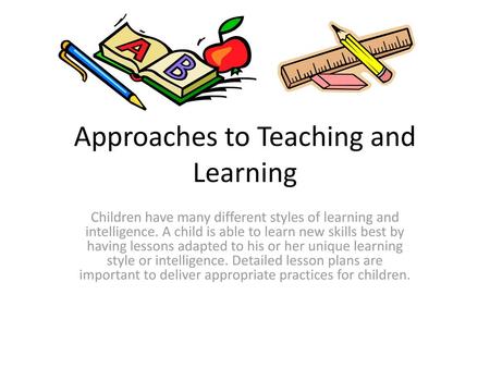 Approaches to Teaching and Learning