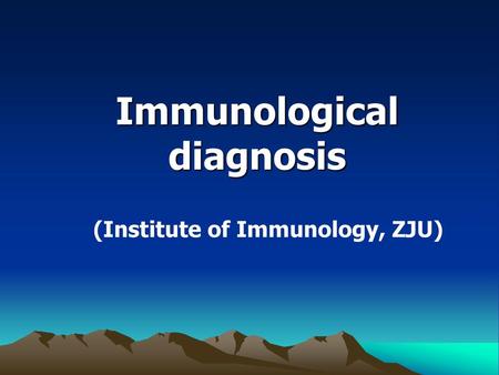 Immunological diagnosis