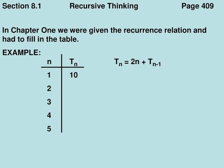 1 10 Section 8.1 Recursive Thinking Page 409