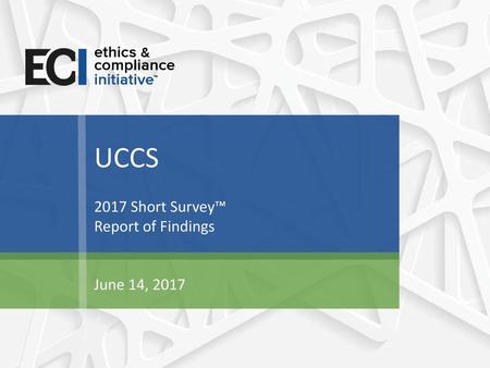 UCCS 2017 Short Survey™ Report of Findings June 14, 2017.