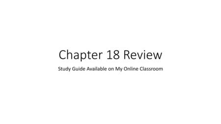 Study Guide Available on My Online Classroom