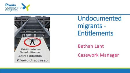 Undocumented migrants - Entitlements