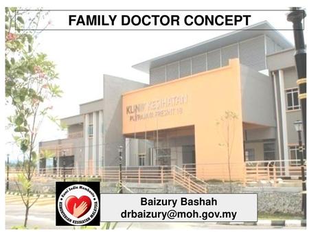 Family Doctor Concept in Klinik Kesihatan Putrajaya Presint 18