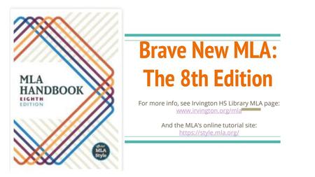 Brave New MLA: The 8th Edition