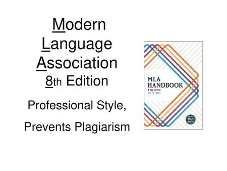 Modern Language Association 8th Edition Professional Style,