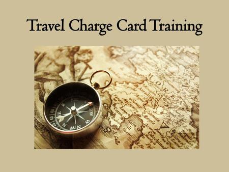 Travel Charge Card Training