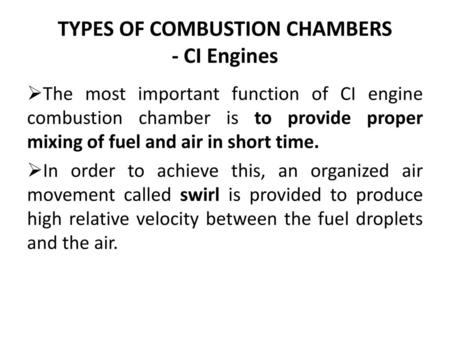 TYPES OF COMBUSTION CHAMBERS - CI Engines