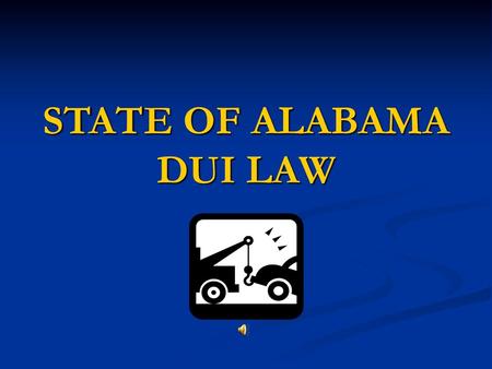 STATE OF ALABAMA DUI LAW