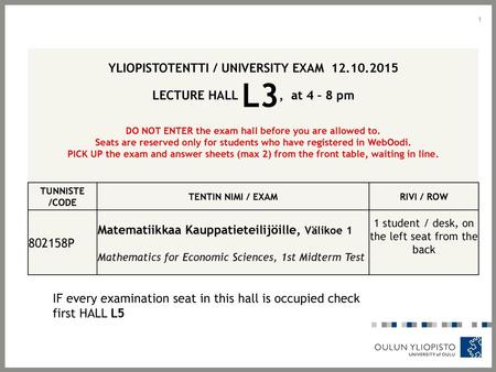 YLIOPISTOTENTTI / UNIVERSITY EXAM