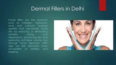 Dermal Fillers in Delhi