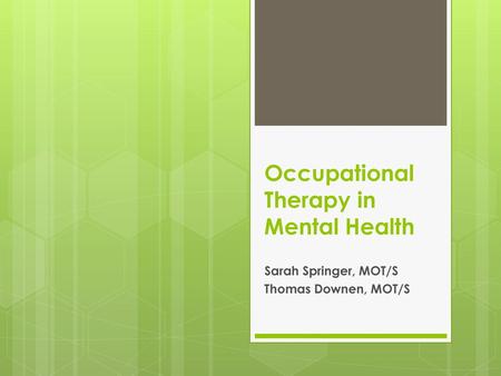 Occupational Therapy in Mental Health