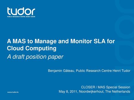 A MAS to Manage and Monitor SLA for Cloud Computing