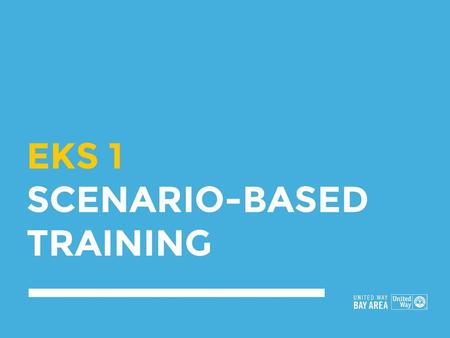 EKS 1 SCENARIO-BASED TRAINING