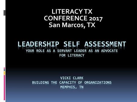 LITERACY TX CONFERENCE 2017 San Marcos, TX