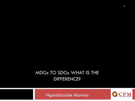 MDGs TO SDGs WHAT IS THE DIFFERENCE?