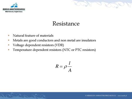 Resistance Natural feature of materials