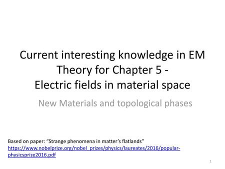 New Materials and topological phases