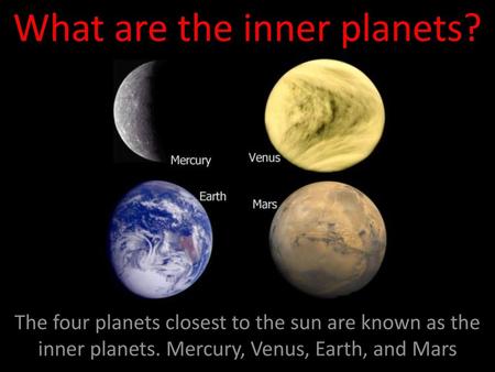 What are the inner planets?