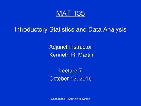 MAT 135 Introductory Statistics and Data Analysis Adjunct Instructor