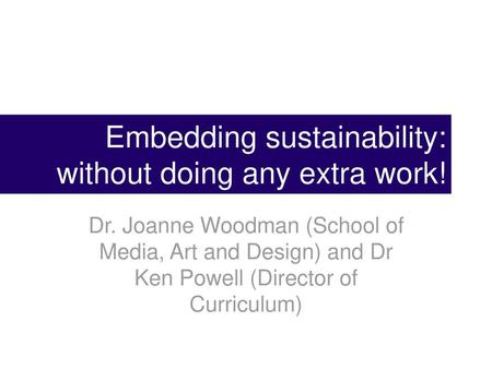 Embedding sustainability: without doing any extra work!