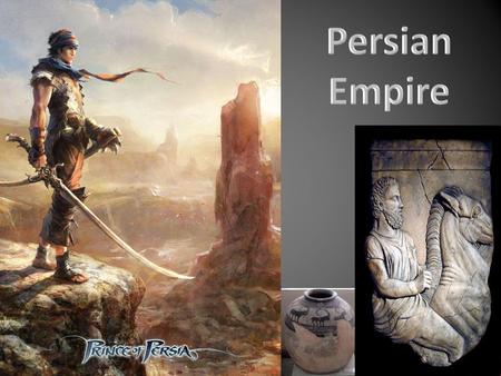 Persian Empire.