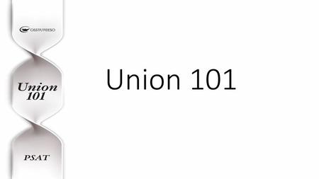 Union 101.