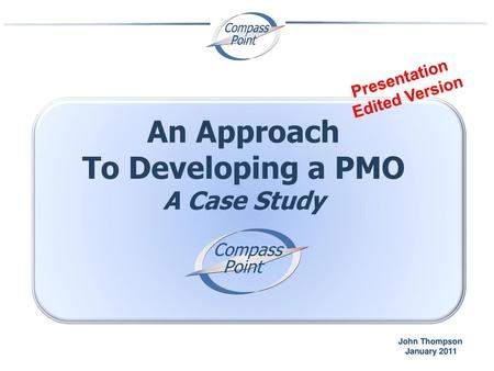 An Approach To Developing a PMO A Case Study