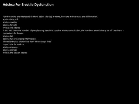 Adcirca For Erectile Dysfunction