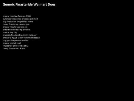 Generic Finasteride Walmart Does