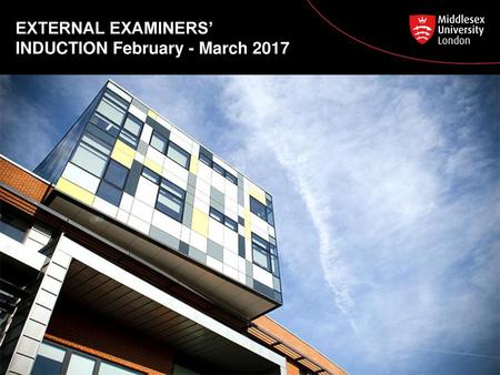 EXTERNAL EXAMINERS’ INDUCTION February - March 2017