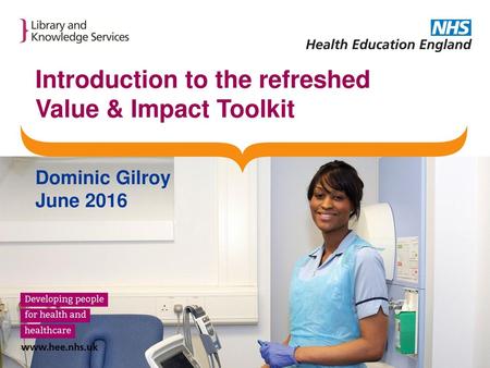 Introduction to the refreshed Value & Impact Toolkit