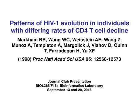 Journal Club Presentation BIOL368/F16: Bioinformatics Laboratory