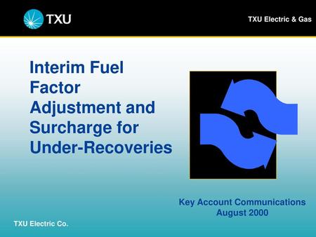 Interim Fuel Factor Adjustment and Surcharge for Under-Recoveries