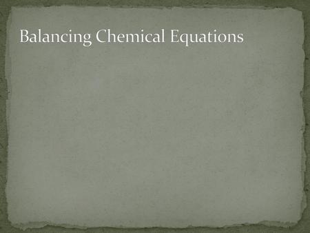 Balancing Chemical Equations