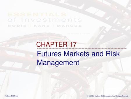 Futures Markets and Risk Management