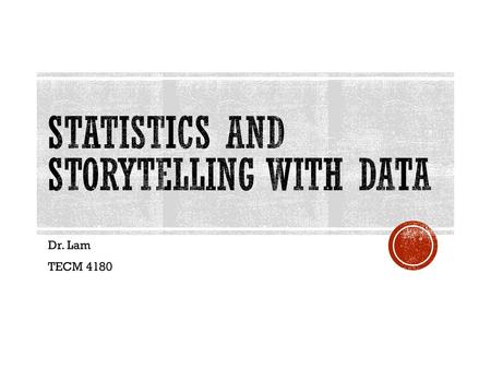 Statistics and Storytelling with Data