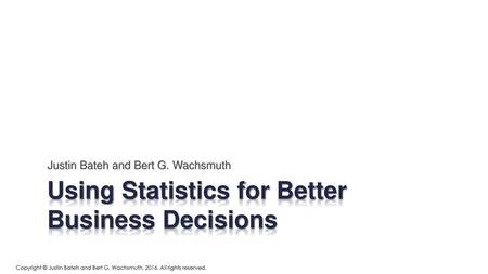 Using Statistics for Better Business Decisions