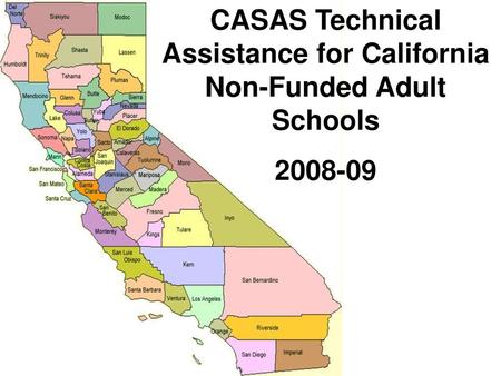 CASAS Technical Assistance for California Non-Funded Adult Schools