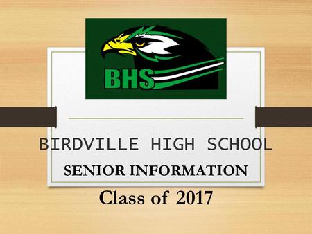 SENIOR INFORMATION Class of 2017