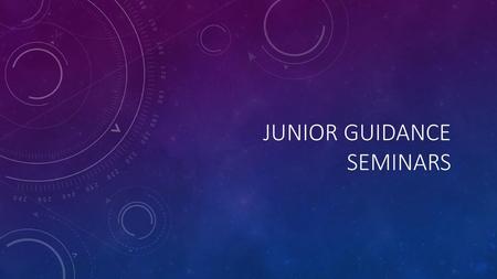 Junior Guidance Seminars