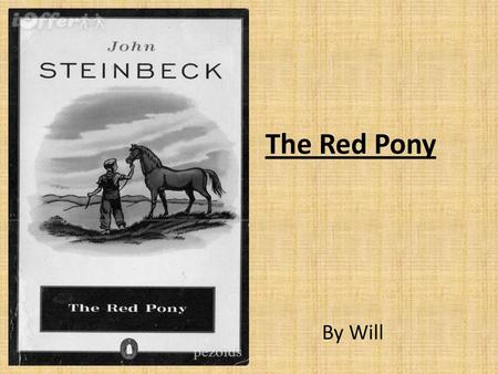 The Red Pony By Will.