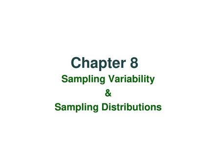 Sampling Variability & Sampling Distributions