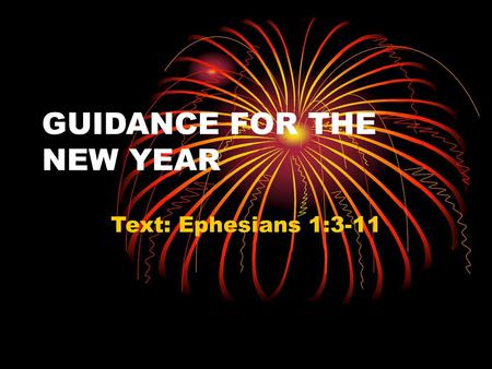 GUIDANCE FOR THE NEW YEAR