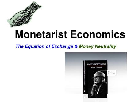 The Equation of Exchange & Money Neutrality