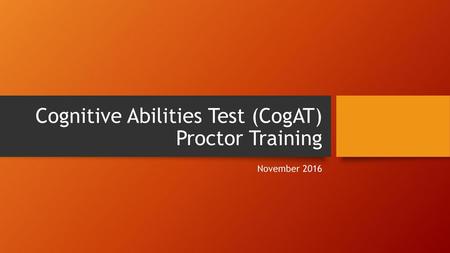 Cognitive Abilities Test (CogAT) Proctor Training