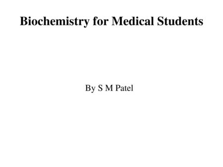 Biochemistry for Medical Students